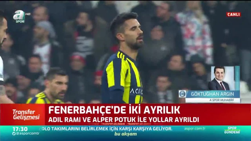 Fenerbahce De Adil Rami Ve Alper Potuk Ile Yollar Ayrildi Videosunu Izle Fotomac Tv