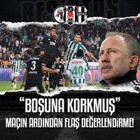 Maçın ardından flaş eleştiri! "Boşuna korkmuş"