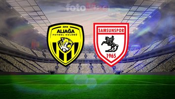 Aliağa Futbol A.Ş.-Samsunspor maçı canlı yayın bilgileri!