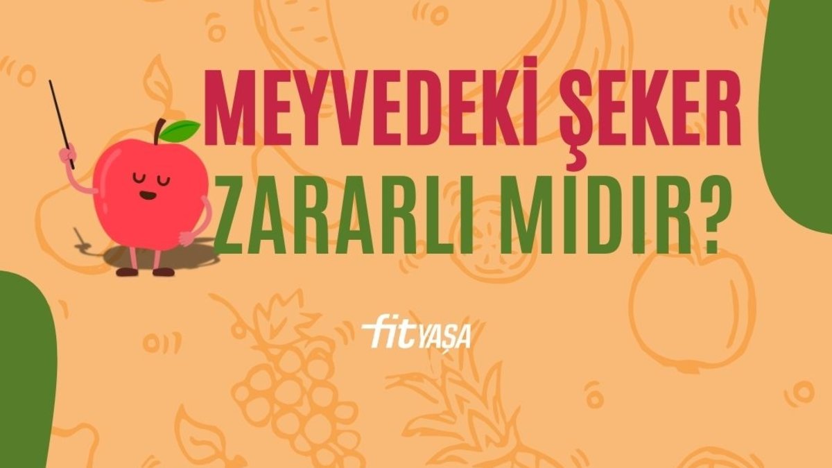 Meyvedeki Şeker Zararlı Mıdır?