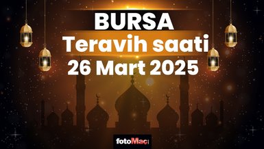 Bursa 26 Mart teravih namazı saat kaçta? | Bursa teravih vakitleri 2025