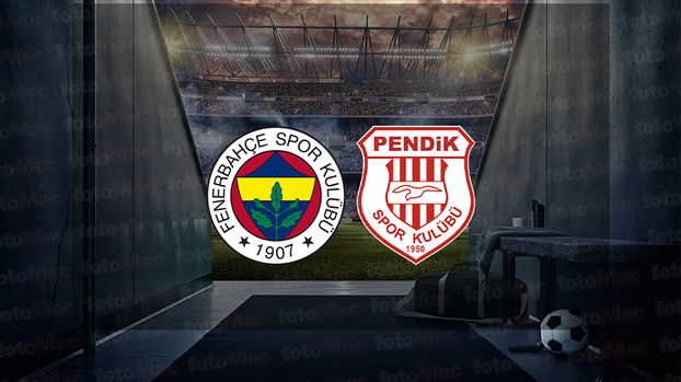 Fenerbahçe - Pendikspor maçı CANLI İZLE | Fenerbahçe maçı ne zaman, saat kaçta ve hangi kanalda?