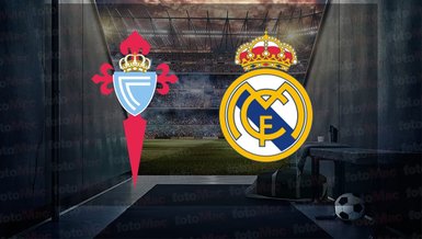 Celta Vigo - Real Madrid maçı ne zaman? Saat kaçta ve hangi kanalda canlı yayınlanacak? | İspanya La Liga