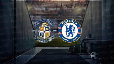 Luton Town - Chelsea maçı ne zaman? Saat kaçta ve hangi kanalda canlı yayınlanacak? | İngiltere Premier Lig
