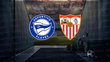 Alaves - Sevilla maçı ne zaman? Saat kaçta ve hangi kanalda canlı yayınlanacak? | İspanya La Liga