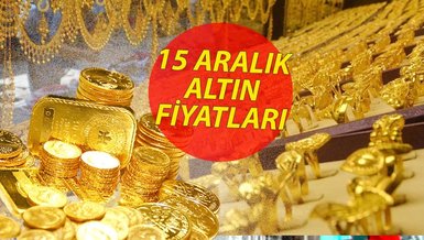 ALTIN FİYATLARI CANLI | Çeyrek altın ne kadar? Gram altın kaç TL? 15 Aralık Cuma 2023