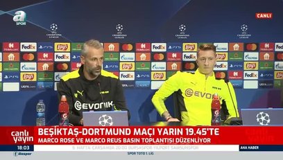 >Rose ve Reus Beşiktaş - Dortmund maçı öncesi konuştu