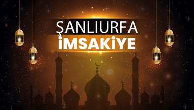 ŞANLIURFA İFTAR VAKTİ 2024 | Şanlıurfa sahur vakti – Ezan ne zaman okunacak? (İmsakiye Şanlıurfa)