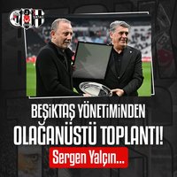 Beşiktaş yönetiminden olağanüstü toplantı!