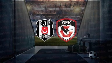 BEŞİKTAŞ GAZİANTEP FK MAÇI CANLI İZLE | Beşiktaş maçı hangi kanalda? BJK maçı saat kaçta?