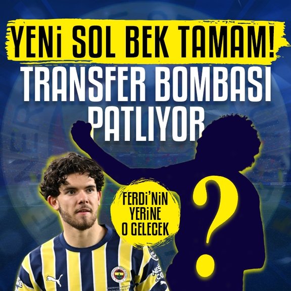 Fenerbahçe’den yeni sol bek transferi! Ferdi Kadıoğlu ve ayrılık...