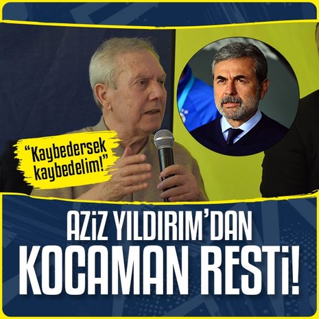 Aziz Yıldırım’dan Aykut Kocaman resti!