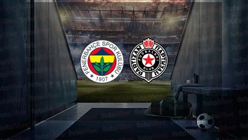 Fenerbahçe - Partizan maçı saat kaçta?