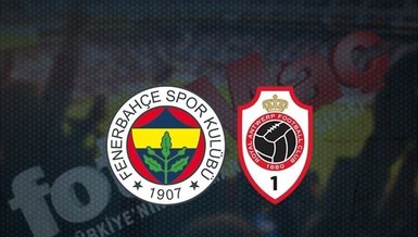 Fenerbahçe Antwerp maçı ne zaman? Saat kaçta ve hangi kanalda CANLI olarak yayınlanacak?