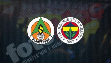 Alanyaspor Fenerbahçe maçı CANLI | Alanyaspor Fenerbahçe canlı izle | FB maçı canlı