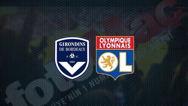 Bordeaux - Lyon maçı ne zaman? Saat kaçta ve hangi kanalda canlı yayınlanacak? | Fransa Ligue 1