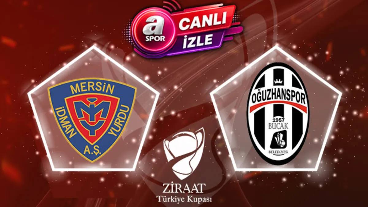 Yeni Mersin İY-Bucak Belediyesi Oğuzhanspor maçı CANLI İZLE (Ziraat Türkiye Kupası 1. Tur)