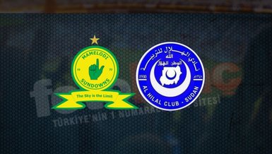 Mamelodi Sundowns - Al Hilal Omdurman maçı saat kaçta hangi kanalda CANLI yayınlanacak?