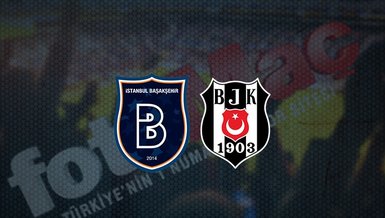 Başakşehir - Beşiktaş maçı ne zaman? Beşiktaş maçı hangi kanalda canlı yayınlanacak? Başakşehir - Beşiktaş maçı saat kaçta? | CANLI