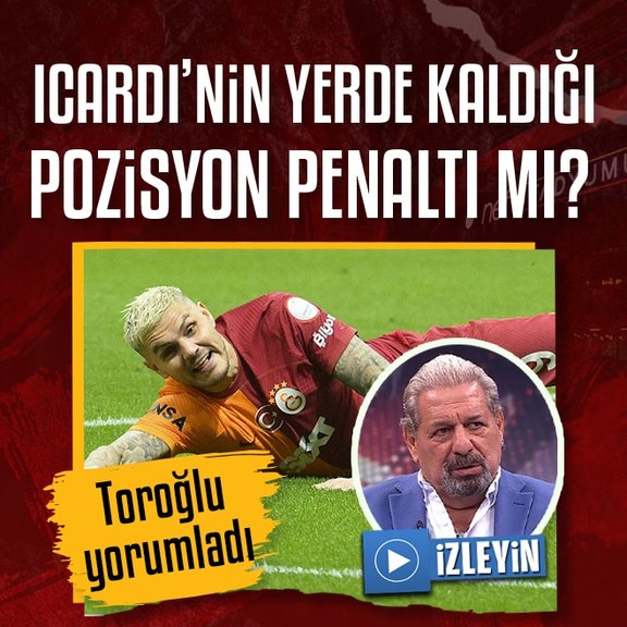 Erman Toroğlu Galatasaray’ın penaltı beklediği pozisyonu yorumladı!