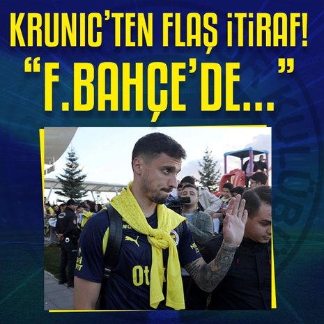 Rade Krunic’ten flaş itiraf! Fenerbahçe’de...