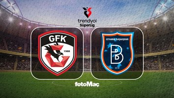 Gaziantep FK-Başakşehir maç bilgileri!