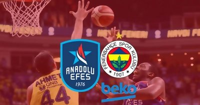 Anadolu Efes Fenerbahçe Beko şampiyonluk maçı ne zaman saat kaçta hangi kanalda? CANLI yayın bilgileri...