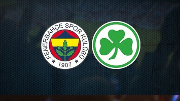 Fenerbahçe Greuther Fürth | CANLI
