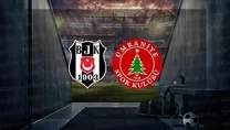 Beşiktaş - Ümraniyespor | CANLI