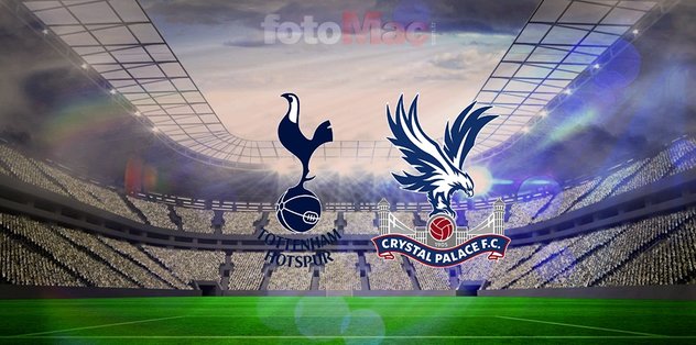 Tottenham-Crystal Palace canlı izle: Ne zaman, saat kaçta, hangi kanalda?