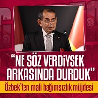 Özbek: Ne söz verdiysek arkasında durduk
