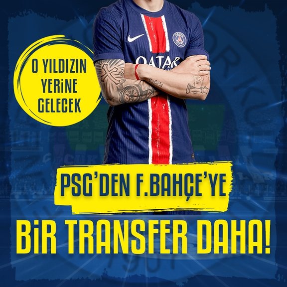 PSG’den Fenerbahçe’ye ses getirecek transfer!