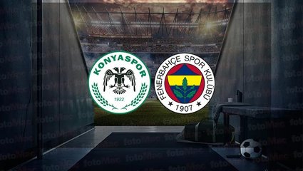 Konyaspor Fenerbahçe maçı CANLI İZLE | Konyaspor Fenerbahçe maçı ne zaman ve saat kaçta?