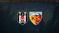 Beşiktaş-Kayserispor maçı CANLI