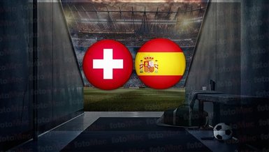 İsviçre - İspanya maçı canlı