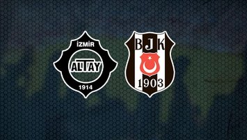 Altay - Beşiktaş maçı CANLI