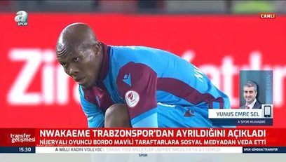 >Nwakaeme Trabzonspor'a veda etti!