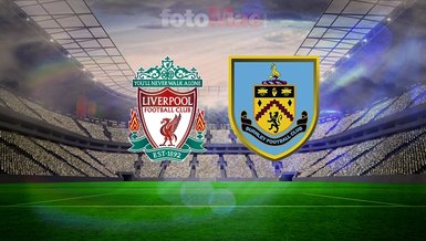 Liverpool-Burnley maç bilgileri: Saat kaçta, hangi kanalda? Muhtemel 11'ler