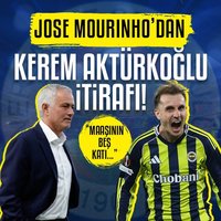 Mourinho'dan Kerem itirafı! "Maaşının 5 katı..."