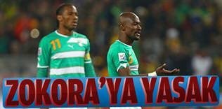 Zokora'ya yasak geldi