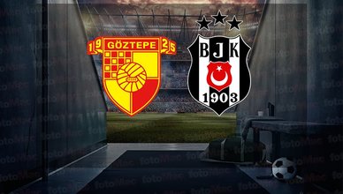 Göztepe Beşiktaş MAÇI CANLI İZLE | Göztepe Beşiktaş maçı saat kaçta ve hangi kanalda canlı yayınlanacak?