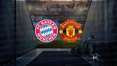 BAYERN MÜNİH MANCHESTER UNİTED MAÇI CANLI İZLE 📺 | Bayern Münih - Manchester United maçı ne zaman? Hangi kanalda?
