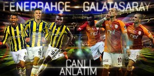 CANLI ANLATIM | Fenerbahçe - Galatasaray