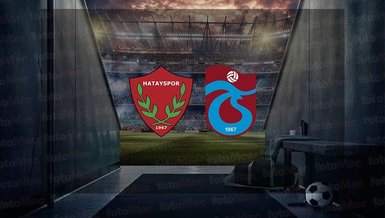 HATAYSPOR - TRABZONSPOR MAÇI CANLI İZLE 📺 | Hatayspor - Trabzonspor maçı ne zaman? Saat kaçta ve hangi kanalda canlı yayınlanacak?
