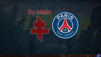 Metz-PSG maçı saat kaçta, hangi kanalda?