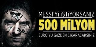 Messi'nin bedeli 500 milyon euro