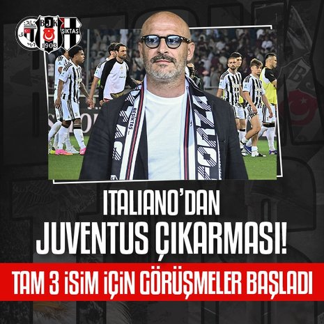 Beşiktaş’tan Juventus çıkarması! Tam 3 isim...
