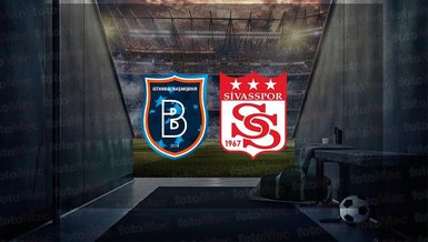 CANLI | RAMS Başakşehir - EMS Yapı Sivasspor maçı (Başakşehir - Sivasspor canlı anlatım)