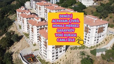 DENİZLİ TOKİ CANLI İZLE - Denizli Acıpayam, Çivril, Honaz, Merkez, Sarayköy TOKİ kura çekilişi - Denizli TOKİ kazananlar isim listesi