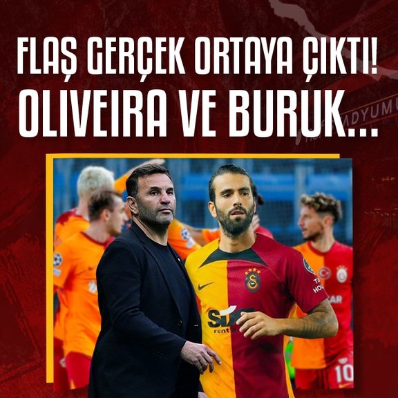 Galatasaray’da flaş gerçek ortaya çıktı! Oliveira ve Okan Buruk...